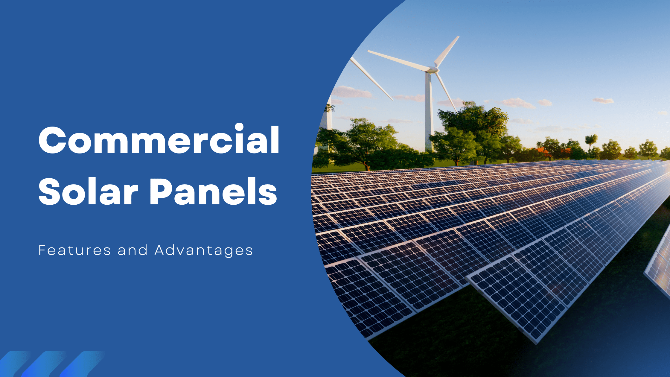 Commercial Solar Panels - Features and Advantages